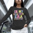 In My Senior Era Mom Class Of 2025 Senior 2025 Graduation Unisex Long Sleeve T-Shirt