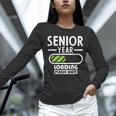 Senior Year Loading Please Wait Graduation Unisex Long Sleeve T-Shirt