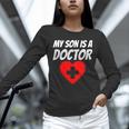 My Son Is A Doctor Shirt Proud Parents Graduation Unisex Long Sleeve T-Shirt
