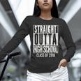 STRAIGHT OUTTA HIGH SCHOOL 2018 Grad Graduation Unisex Long Sleeve T-Shirt