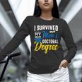 i Survived My Moms Doctoral Degree Graduation Gifts Unisex Long Sleeve T-Shirt