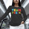 Team Pre-K Shirt Teacher Boy Girl Back To School Graduation Unisex Long Sleeve T-Shirt