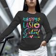 Tie Dye Happy Last Day Of School Graduation Teacher Student Unisex Long Sleeve T-Shirt