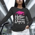 Two Degrees Hotter Graduation 2025 Diploma College Masters Unisex Long Sleeve T-Shirt