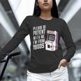 Vintage Gaming Please Be Patient With Me I'm From The 1900s Unisex Long Sleeve T-Shirt