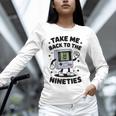 Take Me Back To The Nineties 90's Retro Gamer Nostalgia Unisex Long Sleeve T-Shirt