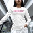 Cosmetologist Est 2024 Graduation Beauty School Cosmetology Unisex Long Sleeve T-Shirt