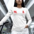 Doctorate PhinisheD PhD Graduation Premium Unisex Long Sleeve T-Shirt