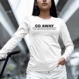 Go Away I'm Introverting Unisex Long Sleeve T-Shirt Go Away I'm Introverting Unisex Long Sleeve T-Shirt