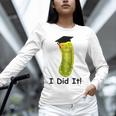 Graduation Cap Wearing Big Dill Pickle I Did It Graduate Fun Unisex Long Sleeve T-Shirt