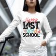 Happy Last Day Of School Kids Teacher Student Graduation Unisex Long Sleeve T-Shirt