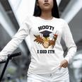 Hoot I Did It Grad Owl Holding Graduation Diploma Congrats Unisex Long Sleeve T-Shirt