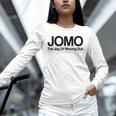 JOMO Joy Of Missing Out Fomo Fear Cozy Introvert Joke Unisex Long Sleeve T-Shirt JOMO Joy Of Missing Out Fomo Fear Cozy Introvert Joke Unisex Long Sleeve T-Shirt