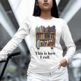 Librarian Book Return Cart This Is How I Roll Unisex Long Sleeve T-Shirt