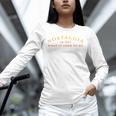 Nostalgia Is Not What It Used To Be Saying Unisex Long Sleeve T-Shirt