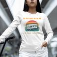 Be Patient With Me I'm From The 1900s Birthday Premium Unisex Long Sleeve T-Shirt Be Patient With Me I'm From The 1900s Birthday Premium Unisex Long Sleeve T-Shirt