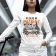 Please Be Patient With Me I'm From The 1900s 19TH Vintage Unisex Long Sleeve T-Shirt