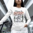 Please Be Patient I'm From The 1900s Cowboy Skeleton Unisex Long Sleeve T-Shirt