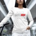 Please Slow Down Saying Quote Retro I'm From The 1900s Unisex Long Sleeve T-Shirt