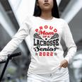 Proud Mom Of a Lacrosse Senior 2022 Graduation Unisex Long Sleeve T-Shirt
