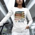 Read Blue Liberty Books July 4th Independence Unisex Long Sleeve T-Shirt