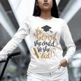 She Believed She Could So She Did Graduation Shirt Unisex Long Sleeve T-Shirt