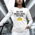 Will Give Medical Advice For Tacos Shirt Graduation MD Unisex Long Sleeve T-Shirt