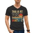 This Is My 70s Costume Vintage Nostalgia Mixtape 1970s Party Men's V-Neck T-Shirt This Is My 70s Costume Vintage Nostalgia Mixtape 1970s Party Men's V-Neck T-Shirt