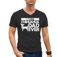 Best Chihuahua Dad Ever t Shirt For Men Dog Father Gift Idea Men's V-Neck T-Shirt
