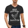 Best Cluckin' Dad Ever Father's Day Chicken Farm Shirt Men's V-Neck T-Shirt