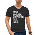 Best English Shepherd Dad Ever Dog Owner Daddy Father's Day Men's V-Neck T-Shirt