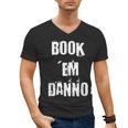 Book 'Em Danno Men's V-Neck T-Shirt