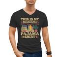 Book And Pajama This Is My Reading Pajama Bedtime Reading Men's V-Neck T-Shirt