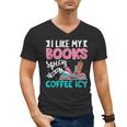 I Like My Books Spicy Coffee ICY Men's V-Neck T-Shirt I Like My Books Spicy Coffee ICY Men's V-Neck T-Shirt