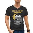 Books Are My Valentine Cute Book Lover Valentine's Day Men's V-Neck T-Shirt