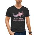 If I Cant Bring My Axolotl Im Not Going Salamander Introvert Men's V-Neck T-Shirt
