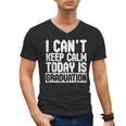 I Can't Keep Calm Today Is Graduation Shirt For Grade 2018 Men's V-Neck T-Shirt