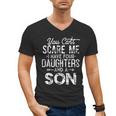 You Can't Scare Me I Have Four Daughters And A Son Dad Men's V-Neck T-Shirt