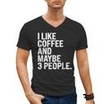 I Like Coffee Introvert Coffee Lovers Sarcastic Humor Men's V-Neck T-Shirt I Like Coffee Introvert Coffee Lovers Sarcastic Humor Men's V-Neck T-Shirt