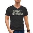 Currently Introverting I Introvert Men's V-Neck T-Shirt Currently Introverting I Introvert Men's V-Neck T-Shirt