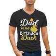 Dad Of The Birthday Duck Boy Rubber Duck Birthday Girl Men's V-Neck T-Shirt Dad Of The Birthday Duck Boy Rubber Duck Birthday Girl Men's V-Neck T-Shirt