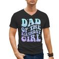 Dad Of The Birthday Girls Teens Kid Family Matching Birthday Men's V-Neck T-Shirt
