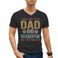 Dad And Grandpaw Dog Grandpaw Grandpa Men Men's V-Neck T-Shirt Dad And Grandpaw Dog Grandpaw Grandpa Men Men's V-Neck T-Shirt