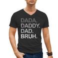 Dada Daddy Dad Bruh Husband Dad Father's Day Men's V-Neck T-Shirt