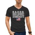 Daddd Shirt Dads Against Daughters Dating Democrats Men's V-Neck T-Shirt