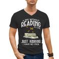 Day Without Reading Read Librarian Book Men Women Kids Men's V-Neck T-Shirt