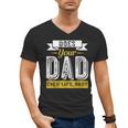 Does Your Dad Even Lift Bro Gym Lover's Men's V-Neck T-Shirt