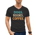 Dogs Books Coffee Book Lover Dogs Coffee Men's V-Neck T-Shirt