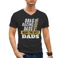Drag Racing Dads Make The Best Dads Drag Racer Race Car Men's V-Neck T-Shirt
