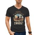 Father’s Day Please Be Patient With Me I'm From The 1900s Men's V-Neck T-Shirt